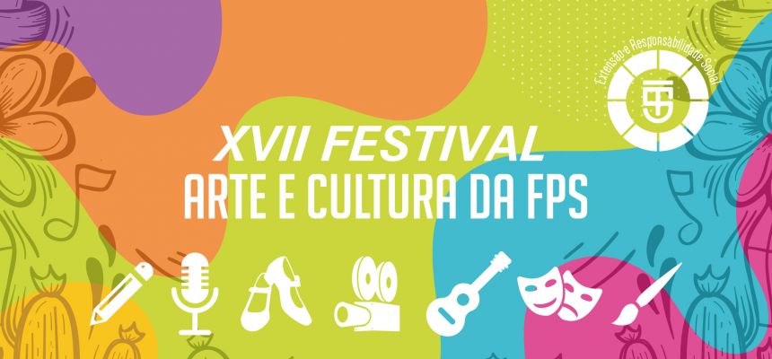 Festival de Arte e Cultura FPS - XVII edição